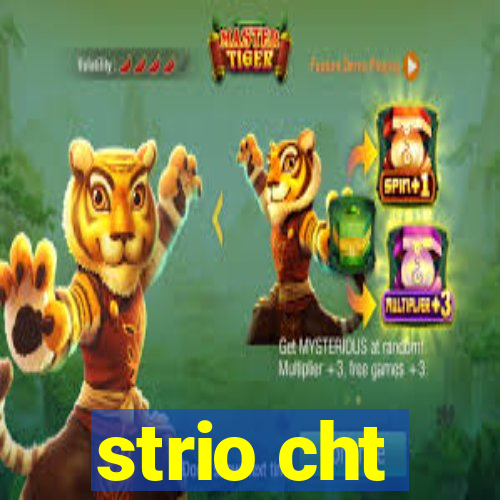 strio cht